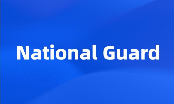 National Guard