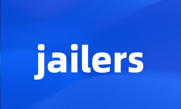 jailers
