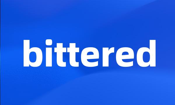 bittered