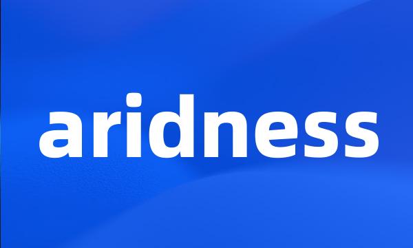 aridness