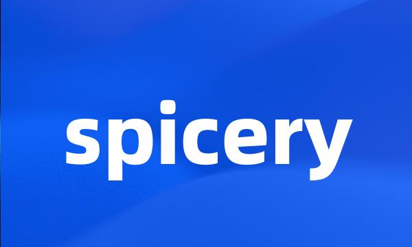 spicery