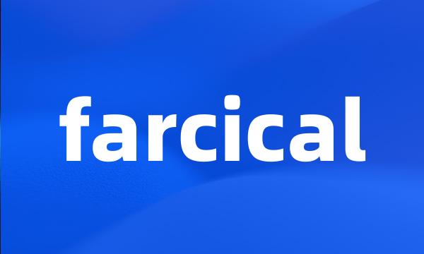 farcical