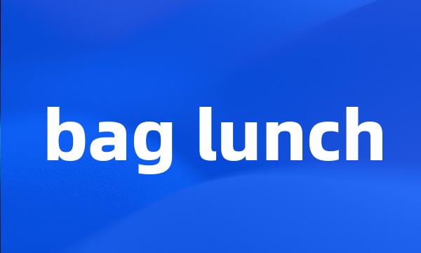bag lunch
