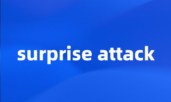 surprise attack