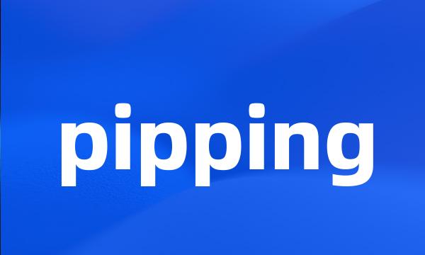 pipping