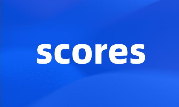 scores