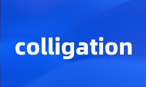 colligation