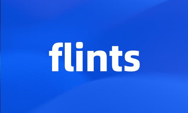 flints