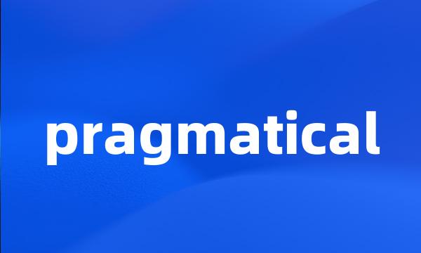 pragmatical