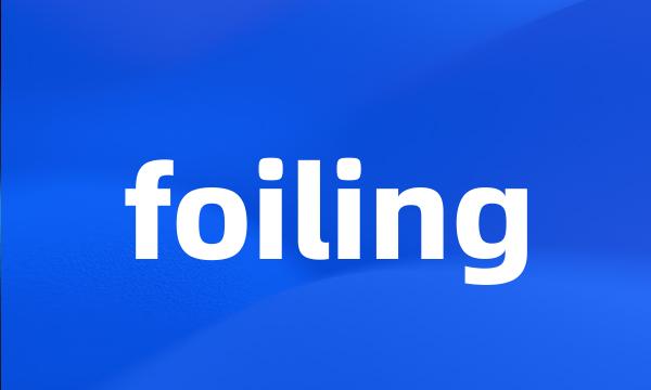 foiling