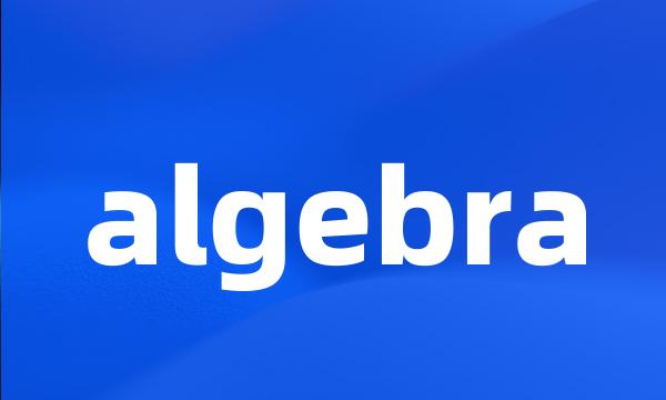 algebra