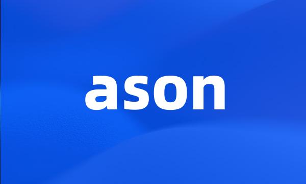 ason