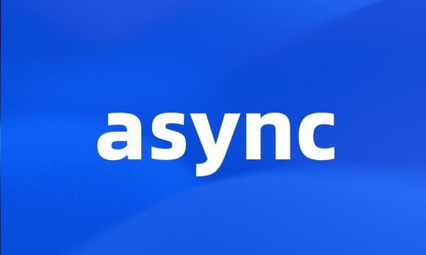 async
