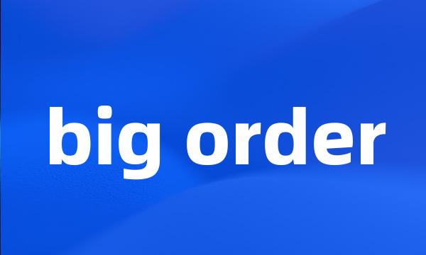 big order