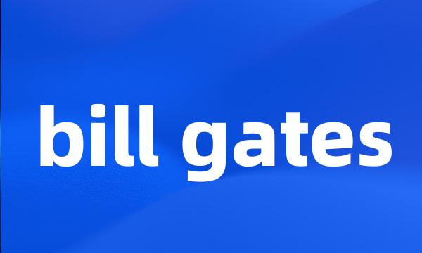 bill gates