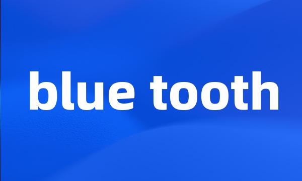 blue tooth