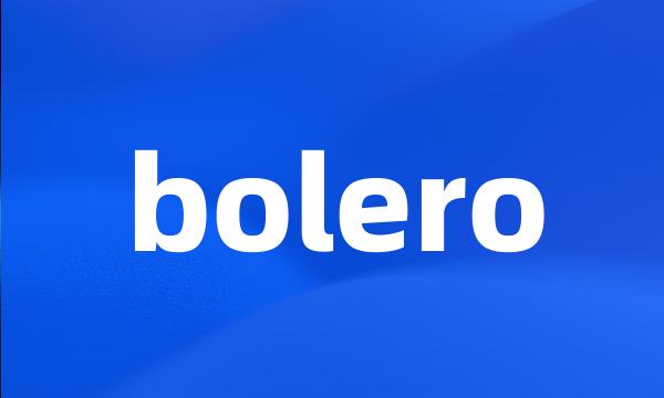 bolero