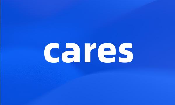 cares