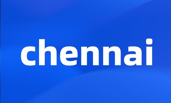 chennai