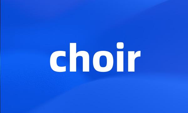 choir