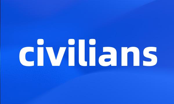 civilians