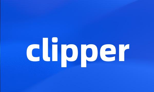 clipper