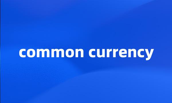 common currency