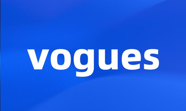 vogues