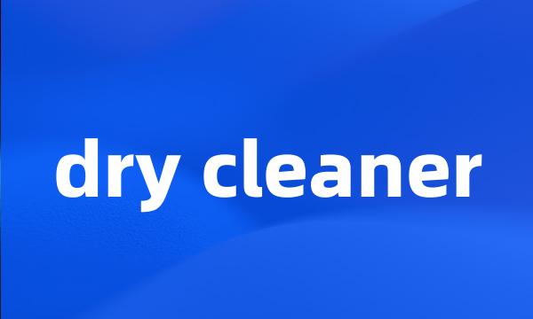 dry cleaner