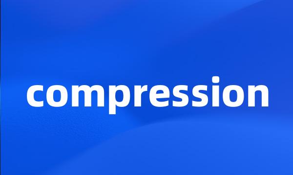 compression