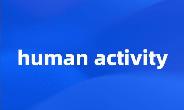 human activity