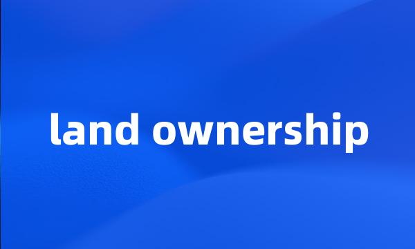 land ownership