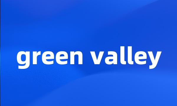 green valley