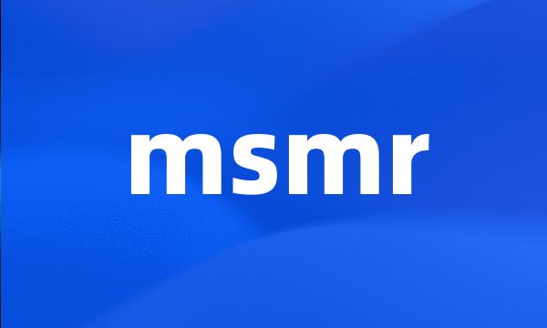 msmr