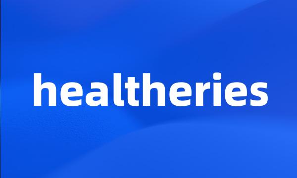 healtheries