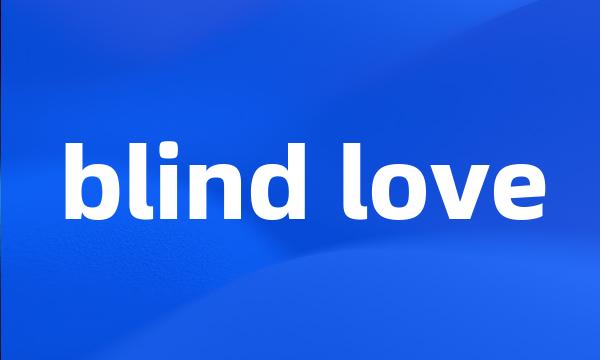 blind love
