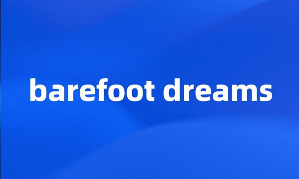 barefoot dreams