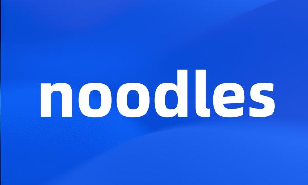 noodles