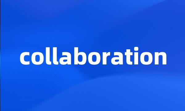 collaboration