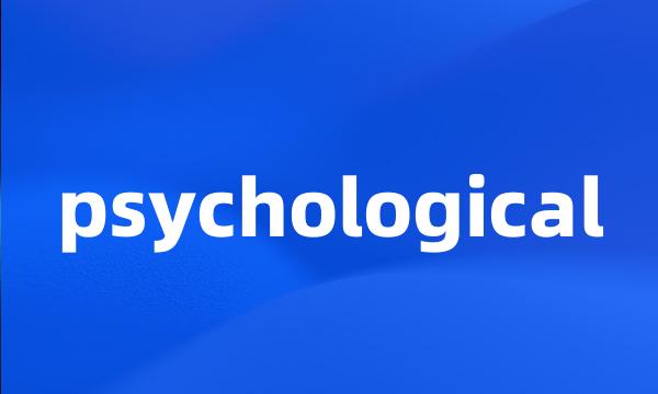 psychological