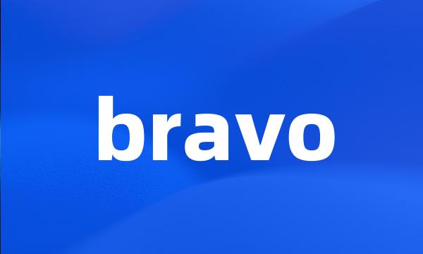 bravo