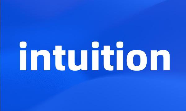 intuition