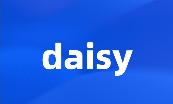 daisy