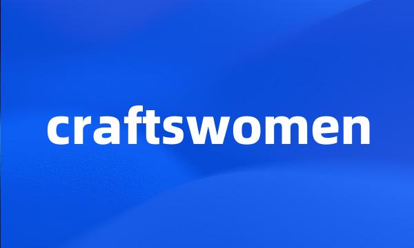 craftswomen