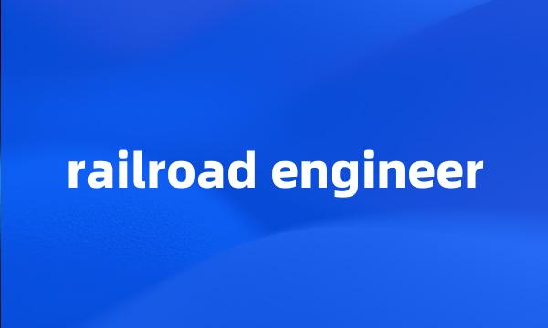 railroad engineer