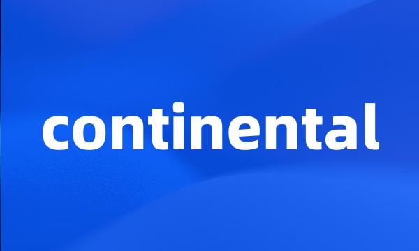 continental