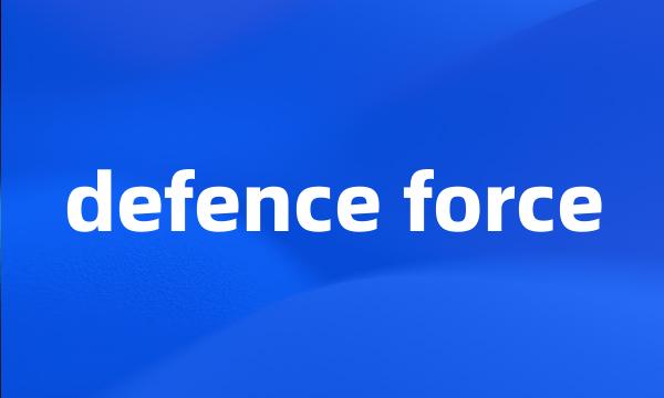 defence force