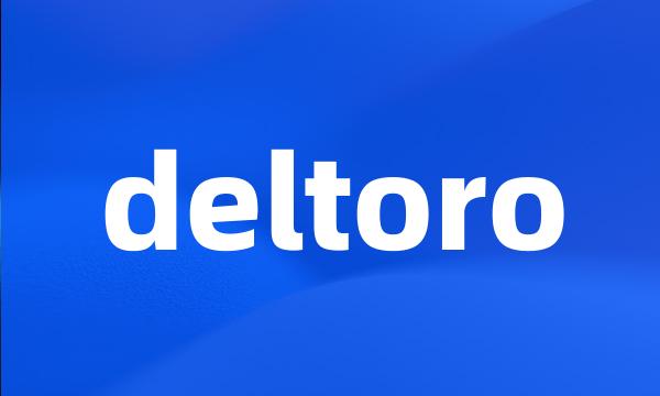 deltoro