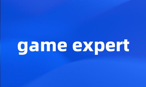 game expert