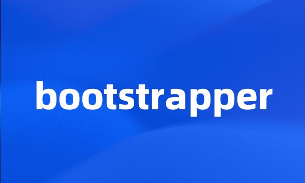 bootstrapper